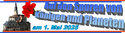 Auf den Spuren von Königen und Planeten