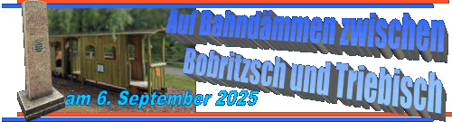 Auf alten Bahndämmen zwischen Bobritzsch und Triebisch