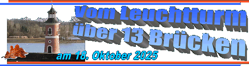 
Vom Leuchtturm &uuml;ber 13 Br&uuml;cken
