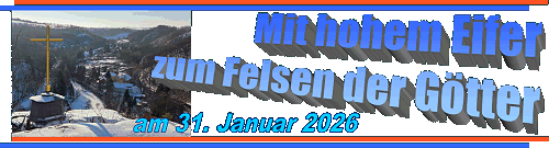 Mit hohem Eifer zum Felsen der G&ouml;tter